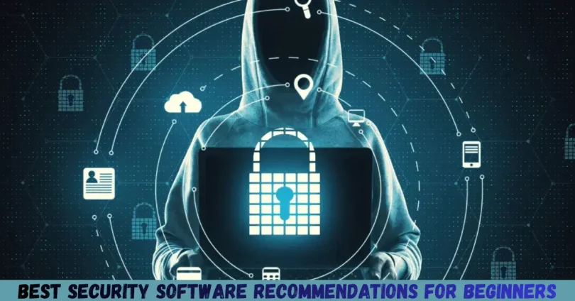 best Security software recommendations for beginners