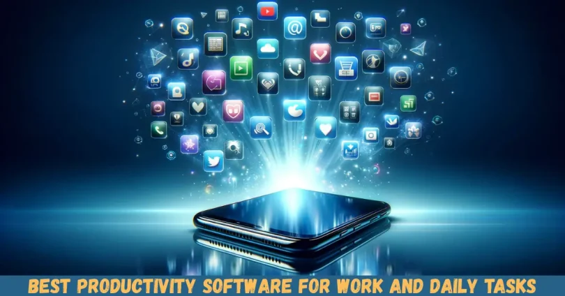 best productivity software for work and daily tasks